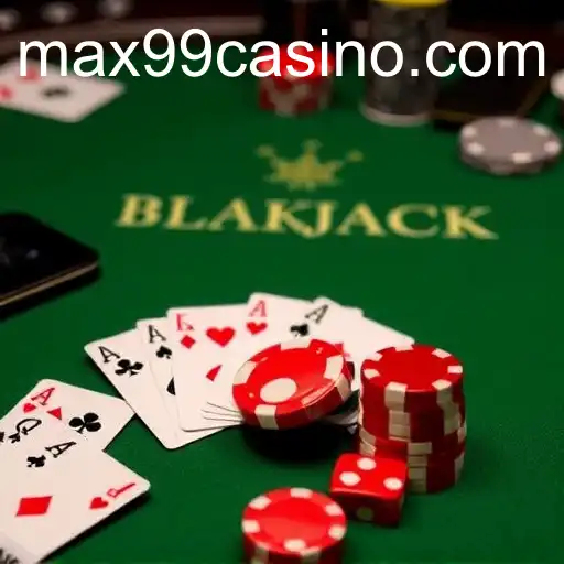Exploring the World of Blackjack: The Role of MAX99 in Modern Play