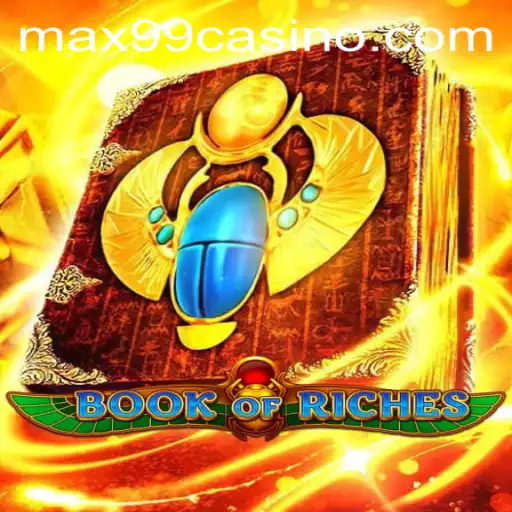 Discover the Enchanting World of Book of Riches with MAX99